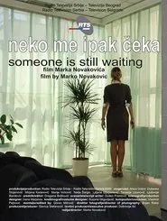 Someone Is Still Waiting movie poster