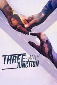Three Way Junction movie poster