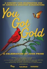 You Got Gold: A Celebration of John Prine movie poster