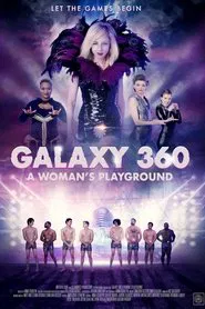 Galaxy 360: A Woman's Playground movie poster