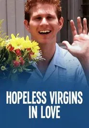 Poster do filme Hopeless Virgins in Love
