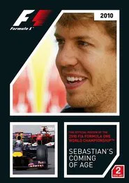 Poster do filme Sebastian's Coming Of Age: The Official Review Of The 2010 FIA Formula One World Championship