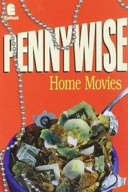 Pennywise: Home Movies movie poster