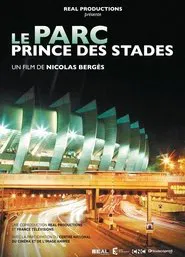 Le Parc, Prince des stades movie poster