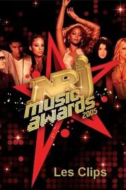 NRJ Music Awards 2005 - Les clips movie poster