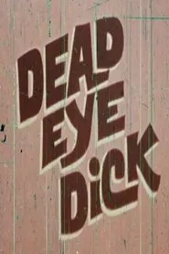 Dead Eye Dick movie poster
