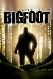 Discovering Bigfoot movie poster