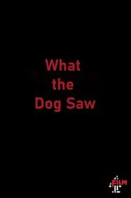 What the Dog Saw movie poster