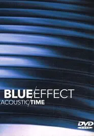 Poster do filme Blue Effect: Acoustic/Time