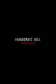 Pandora's Box: Unleashing Evil tv show poster