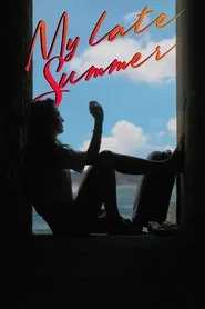 My Late Summer movie poster