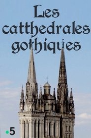 Les cathédrales gothiques movie poster