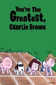 You're the Greatest, Charlie Brown movie poster