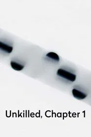 Unkilled, Chapter 1 movie poster