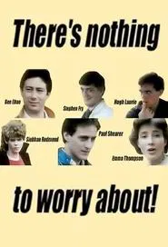 There's Nothing to Worry About! tv show poster