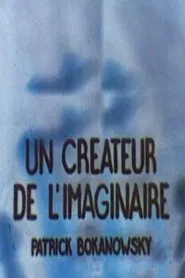 A Creator of the Imaginary: Patrick Bokanowski - Hieroglyphs movie poster