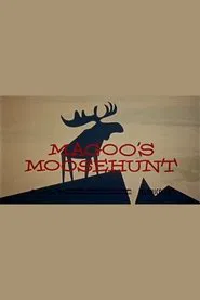 Magoo's Moose Hunt movie poster