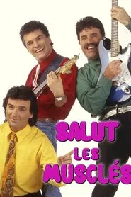 Salut les Musclés tv show poster