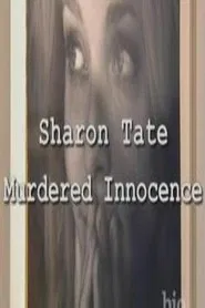 Sharon Tate: Murdered Innocence movie poster