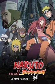 Poster do filme Naruto Shippuden o Filme: A Torre Perdida
