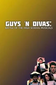 Guys 'N Divas: Battle of the High School Musicals movie poster
