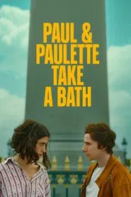 Paul & Paulette Take a Bath movie poster