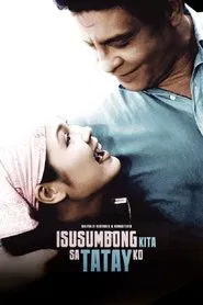 Isusumbong Kita sa Tatay Ko movie poster