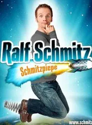 Ralf Schmitz - Schmitzpiepe movie poster