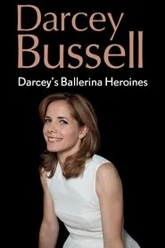 Poster do filme Darcey's Ballerina Heroines