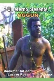 Oggun: An Eternal Presence movie poster