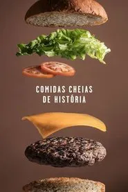 Poster da série Comidas Cheias de História