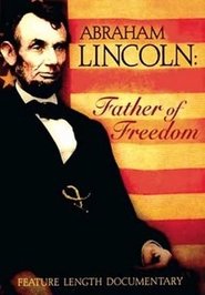 Abraham Lincoln - Father of Freedom movie poster