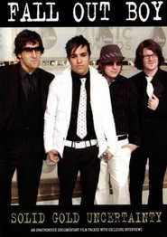 Fall Out Boy: Solid Gold Uncertainty movie poster