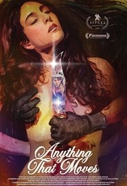 Anything That Moves movie poster