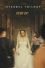 Poster do filme Istanbul Trilogy: Meze