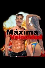 Máxima velocidad movie poster