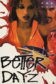 Better Dayz movie poster