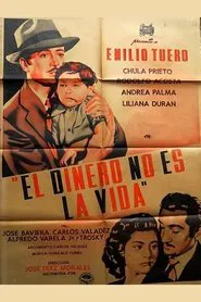 El dinero no es la vida movie poster