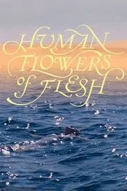 Human Flowers of Flesh movie poster