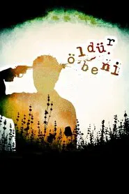Öldür Beni movie poster