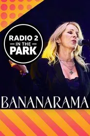 Bananarama: Radio 2 in the Park movie poster