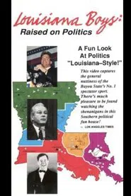 Poster do filme Louisiana Boys: Raised on Politics