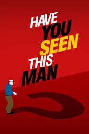 Have You Seen This Man? tv show poster