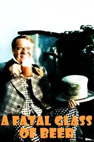 The Fatal Glass of Beer movie poster