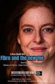 Fibro and the New Me movie poster