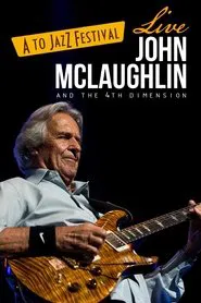 John McLaughlin - Live At A To Jazz Festival movie poster