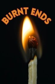 Burnt Ends movie poster
