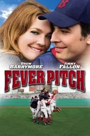 Making a Scene: Fever Pitch movie poster