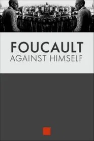 Foucault Against Himself movie poster