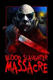 Blood Slaughter Massacre movie poster